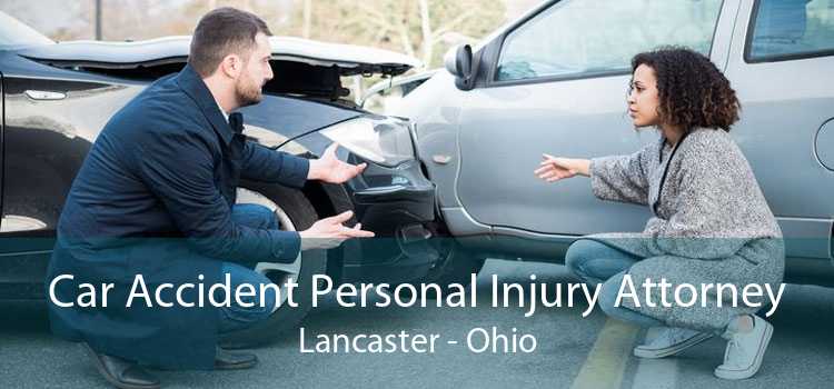 Car Accident Personal Injury Attorney Lancaster - Ohio