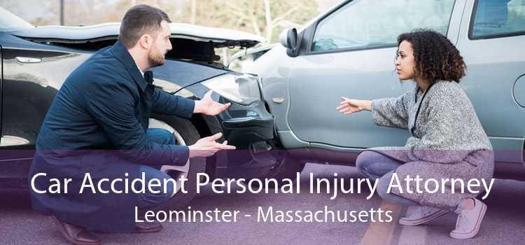 Car Accident Personal Injury Attorney Leominster - Massachusetts