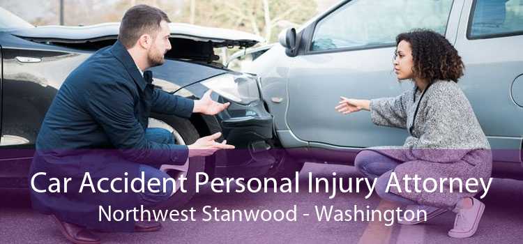 Car Accident Personal Injury Attorney Northwest Stanwood - Washington