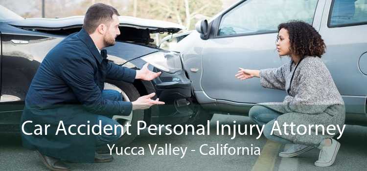 Car Accident Personal Injury Attorney Yucca Valley - California