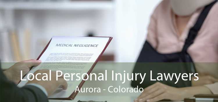 Local Personal Injury Lawyers Aurora - Colorado