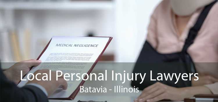 Local Personal Injury Lawyers Batavia - Illinois