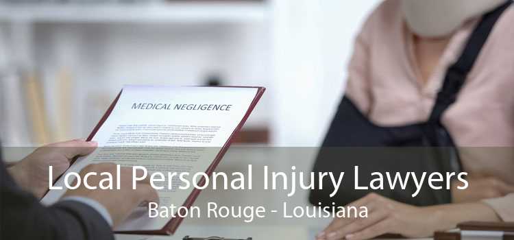 Local Personal Injury Lawyers Baton Rouge - Louisiana