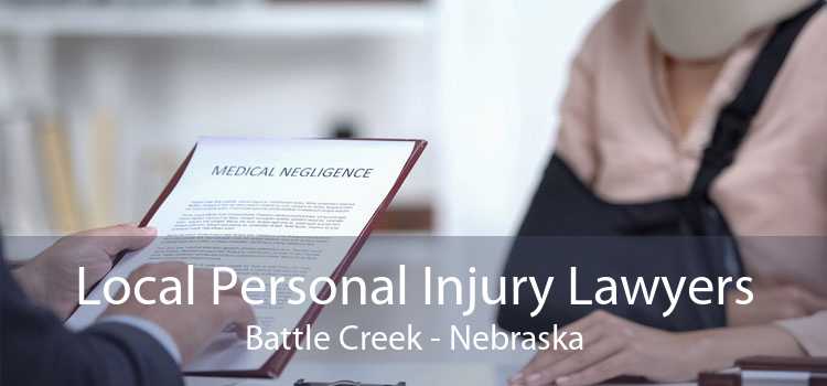 Local Personal Injury Lawyers Battle Creek - Nebraska