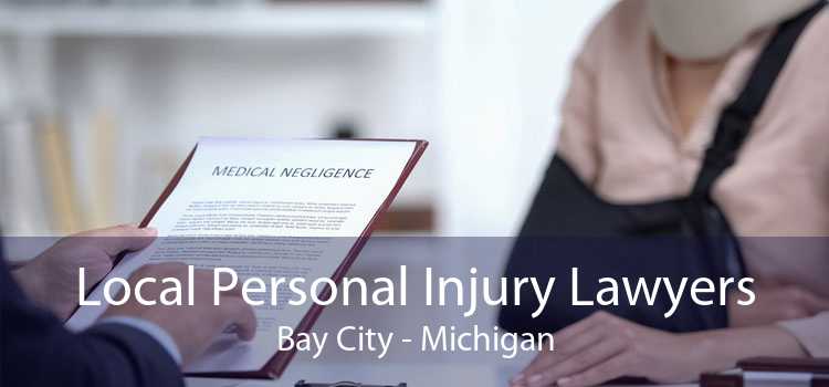 Local Personal Injury Lawyers Bay City - Michigan