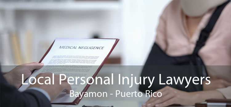 Local Personal Injury Lawyers Bayamon - Puerto Rico