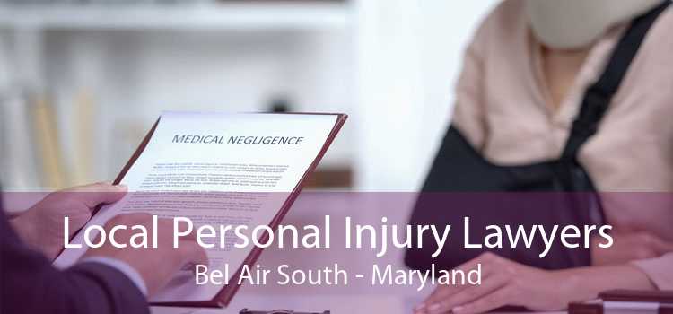 Local Personal Injury Lawyers Bel Air South - Maryland