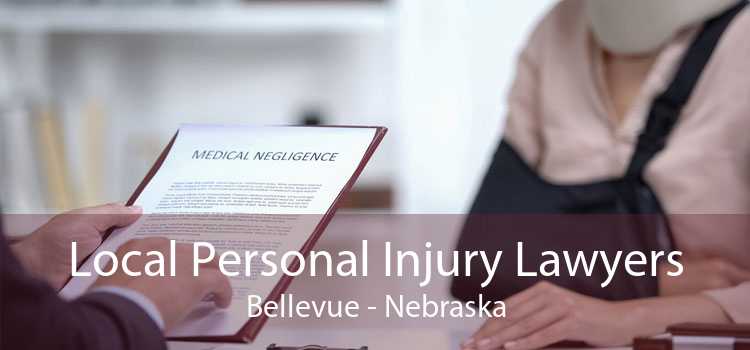 Local Personal Injury Lawyers Bellevue - Nebraska