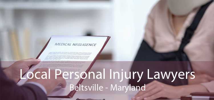 Local Personal Injury Lawyers Beltsville - Maryland