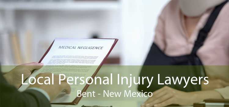 Local Personal Injury Lawyers Bent - New Mexico