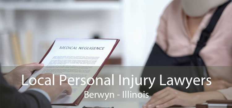 Local Personal Injury Lawyers Berwyn - Illinois