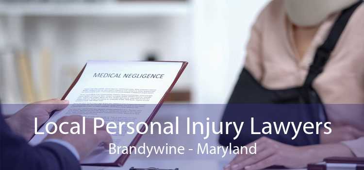 Local Personal Injury Lawyers Brandywine - Maryland