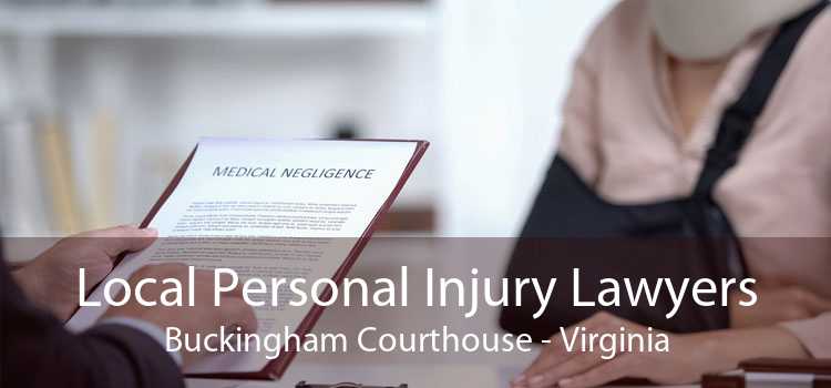 Local Personal Injury Lawyers Buckingham Courthouse - Virginia