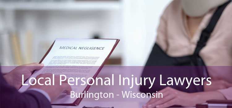 Local Personal Injury Lawyers Burlington - Wisconsin