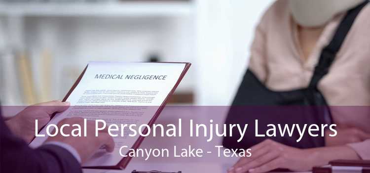 Local Personal Injury Lawyers Canyon Lake - Texas