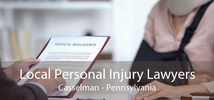 Local Personal Injury Lawyers Casselman - Pennsylvania