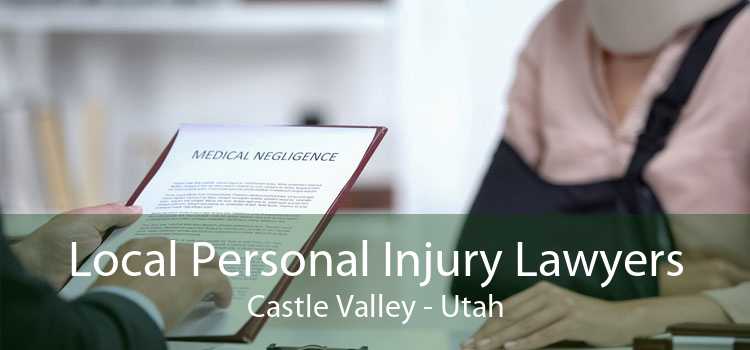 Local Personal Injury Lawyers Castle Valley - Utah