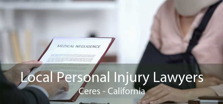 Local Personal Injury Lawyers Ceres - California