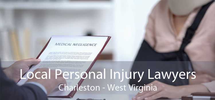 Local Personal Injury Lawyers Charleston - West Virginia