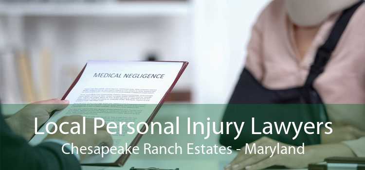 Local Personal Injury Lawyers Chesapeake Ranch Estates - Maryland