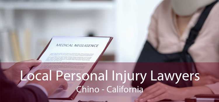 Local Personal Injury Lawyers Chino - California