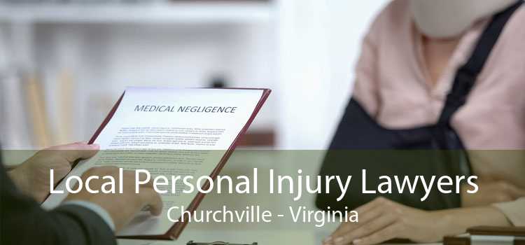 Local Personal Injury Lawyers Churchville - Virginia