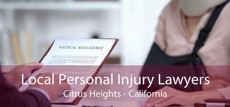 Local Personal Injury Lawyers Citrus Heights - California