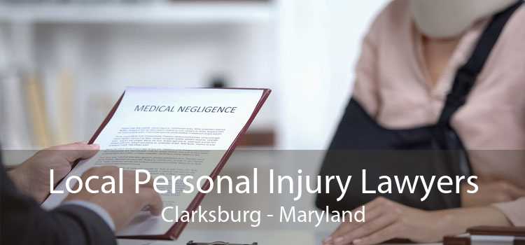 Local Personal Injury Lawyers Clarksburg - Maryland