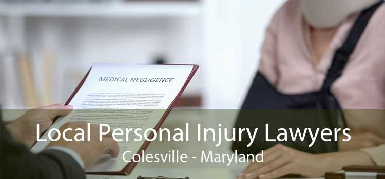 Local Personal Injury Lawyers Colesville - Maryland