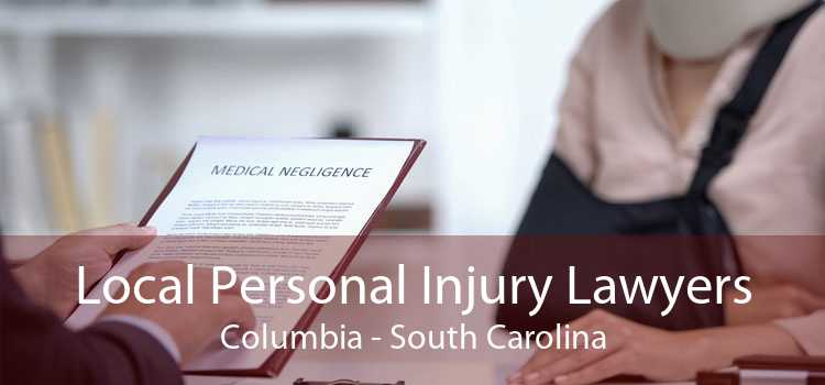 Local Personal Injury Lawyers Columbia - South Carolina