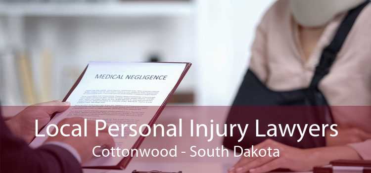 Local Personal Injury Lawyers Cottonwood - South Dakota