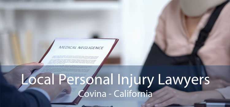 Local Personal Injury Lawyers Covina - California