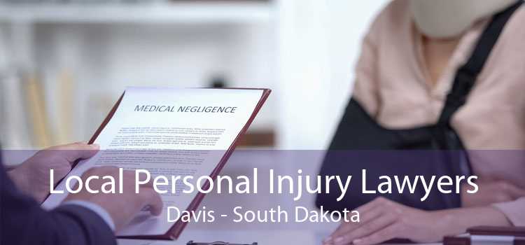 Local Personal Injury Lawyers Davis - South Dakota