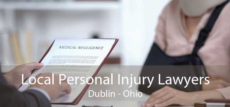 Local Personal Injury Lawyers Dublin - Ohio