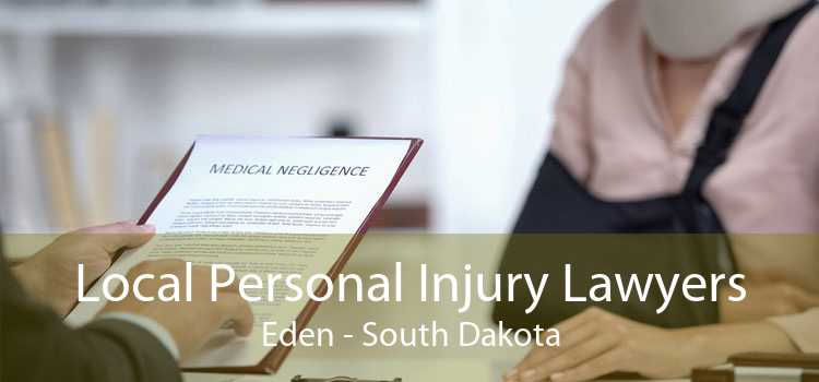 Local Personal Injury Lawyers Eden - South Dakota