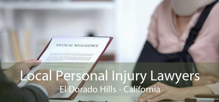 Local Personal Injury Lawyers El Dorado Hills - California