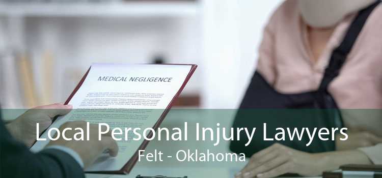 Local Personal Injury Lawyers Felt - Oklahoma