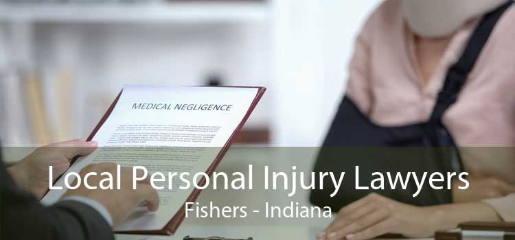 Local Personal Injury Lawyers Fishers - Indiana