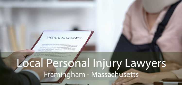 Local Personal Injury Lawyers Framingham - Massachusetts