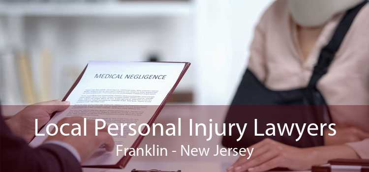 Local Personal Injury Lawyers Franklin - New Jersey