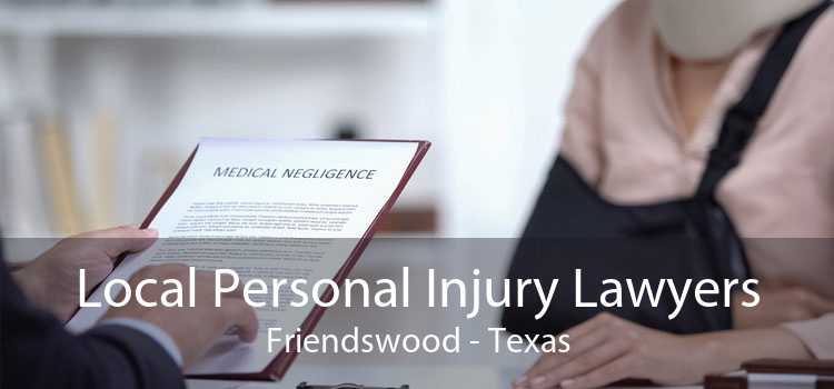 Local Personal Injury Lawyers Friendswood - Texas