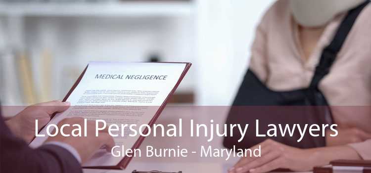 Local Personal Injury Lawyers Glen Burnie - Maryland