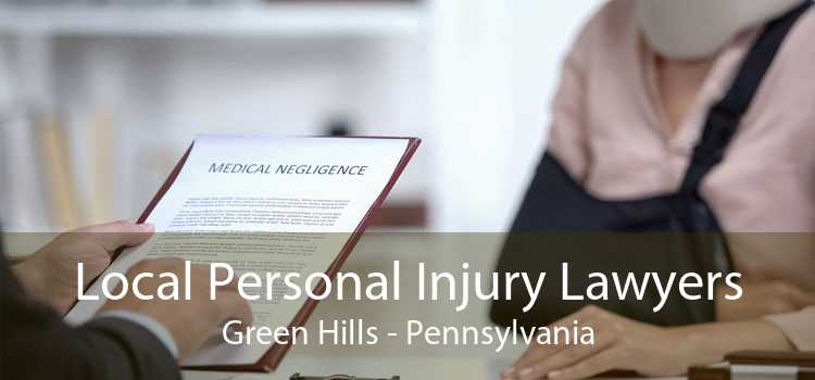 Local Personal Injury Lawyers Green Hills - Pennsylvania