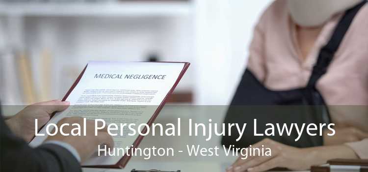 Local Personal Injury Lawyers Huntington - West Virginia