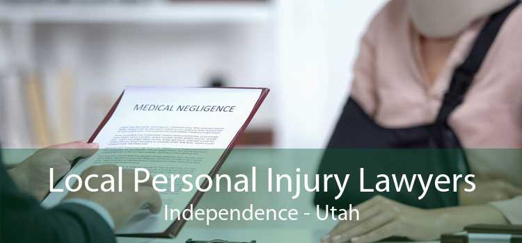 Local Personal Injury Lawyers Independence - Utah