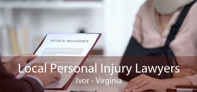 Local Personal Injury Lawyers Ivor - Virginia