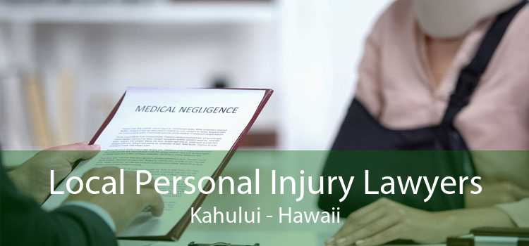 Local Personal Injury Lawyers Kahului - Hawaii