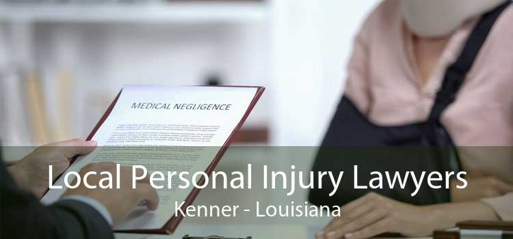 Local Personal Injury Lawyers Kenner - Louisiana