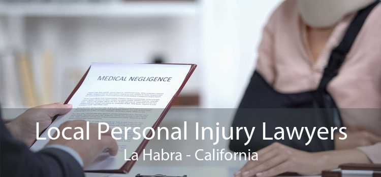 Local Personal Injury Lawyers La Habra - California