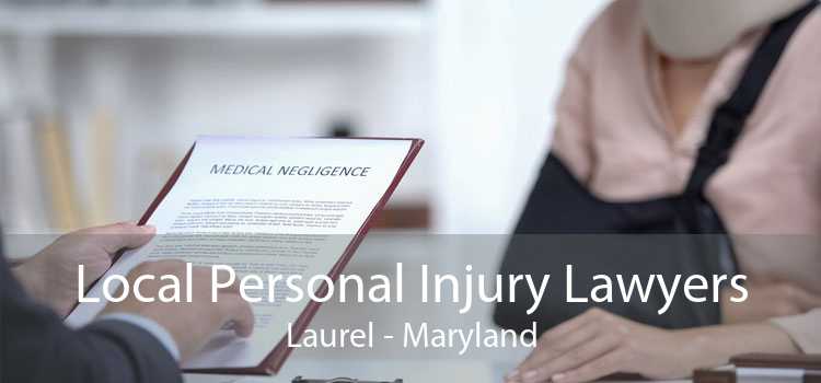 Local Personal Injury Lawyers Laurel - Maryland